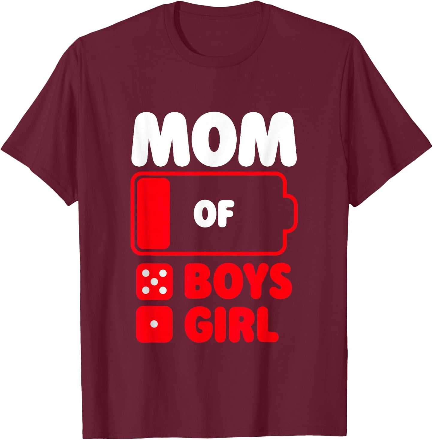 Mom of 5 boys and 1 girl T-Shirt - T-Shirt | Maroon