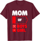 Mom of 5 boys and 1 girl T-Shirt - T-Shirt | Maroon