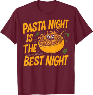 Pasta Night is the Best Night Pasta Party T-Shirt - T-Shirt | Maroon