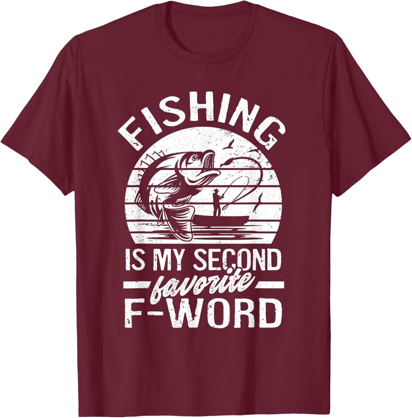 Funny Fishing Is My Second Favorite F-Word Retro Vintage T-Shirt - T-Shirt | Maroon