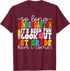 So Long Kindergarten grade Its Been Fun Look Out 1st Grade T-Shirt - T-Shirt | Maroon