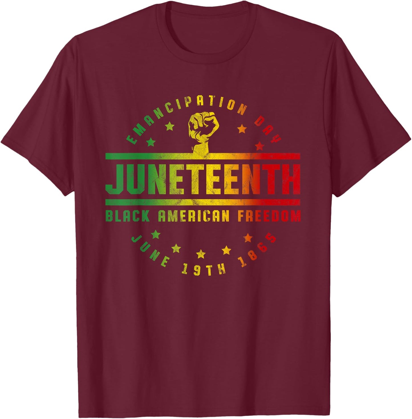Juneteenth Emancipation Black American Freedom Black T-Shirt - T-Shirt | Maroon