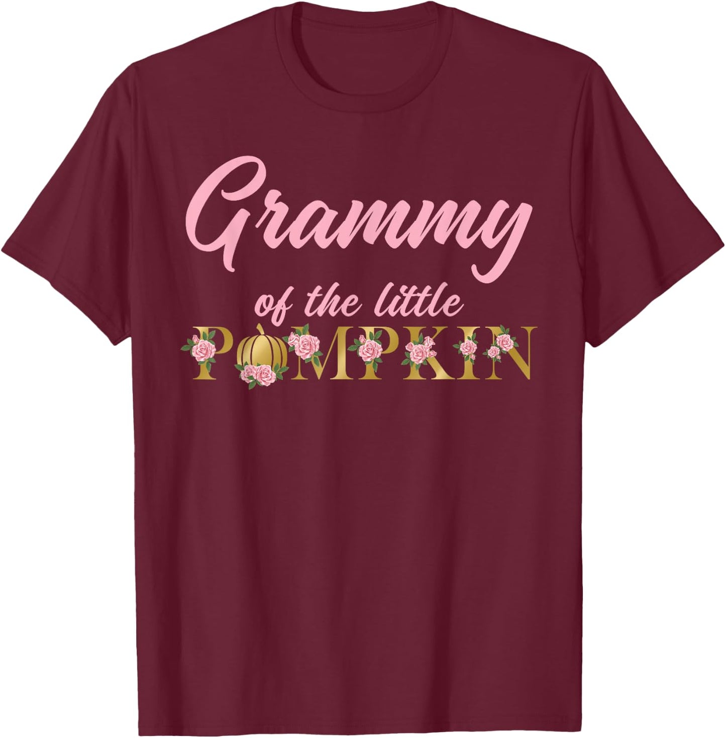 Grammy of Little Pumpkin First Birthday Autumn Pumpkin T-Shirt - T-Shirt | Maroon