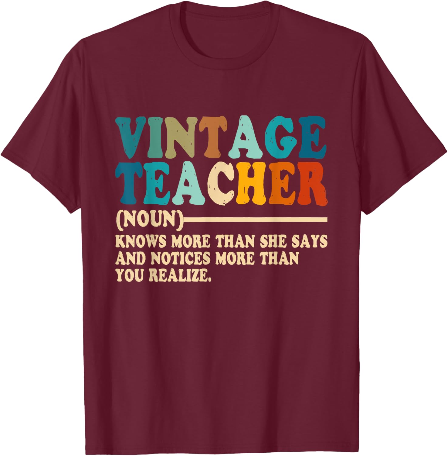 Vintage Teacher Knows More Than She Says Outfit Definition Men Women T-Shirt - T-Shirt | Maroon