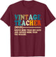 Vintage Teacher Knows More Than She Says Outfit Definition Men Women T-Shirt - T-Shirt | Maroon