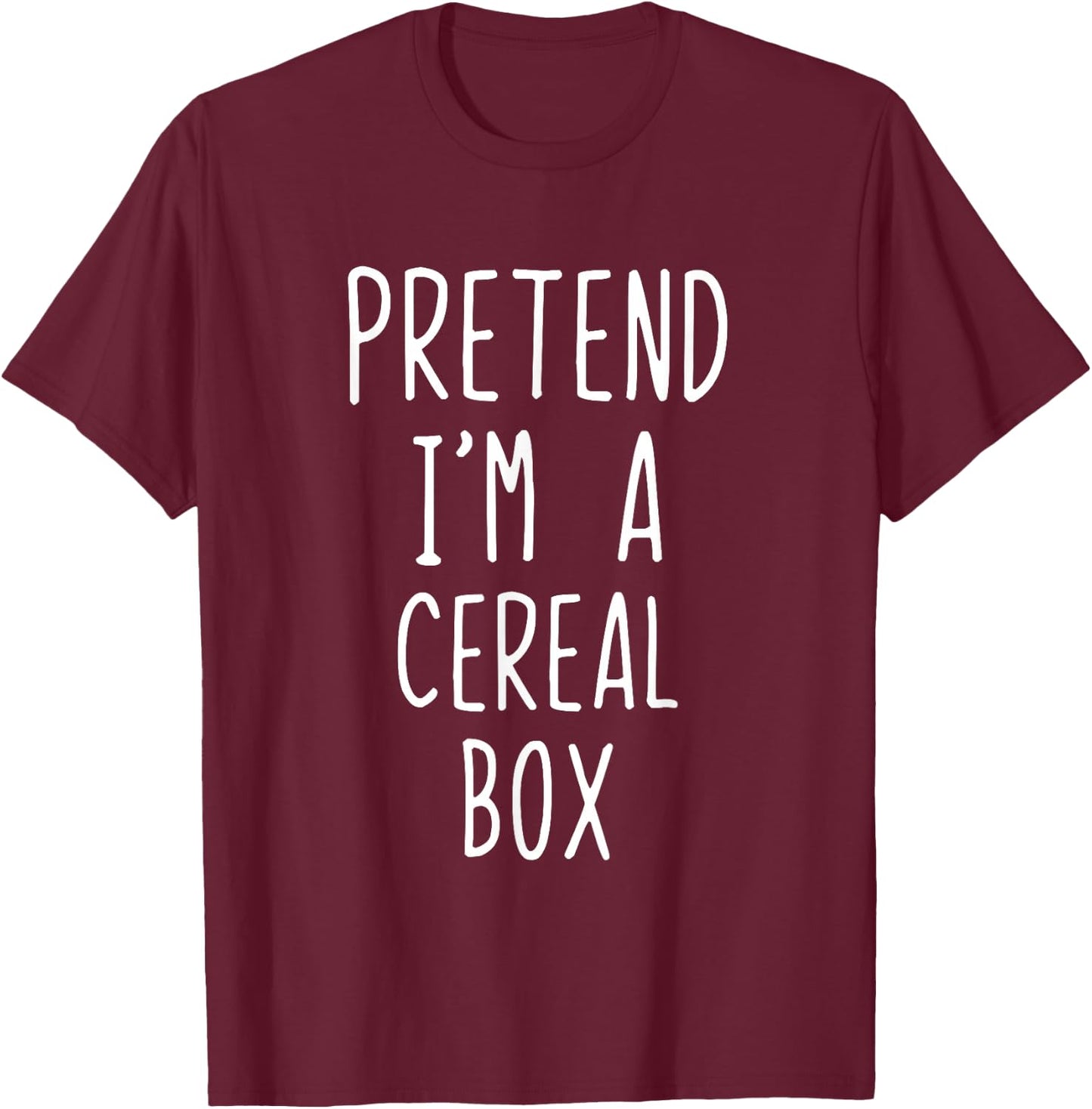 Pretend I'm A Cereal Box Costume Halloween Lazy Adult Kids T-Shirt - T-Shirt | Maroon