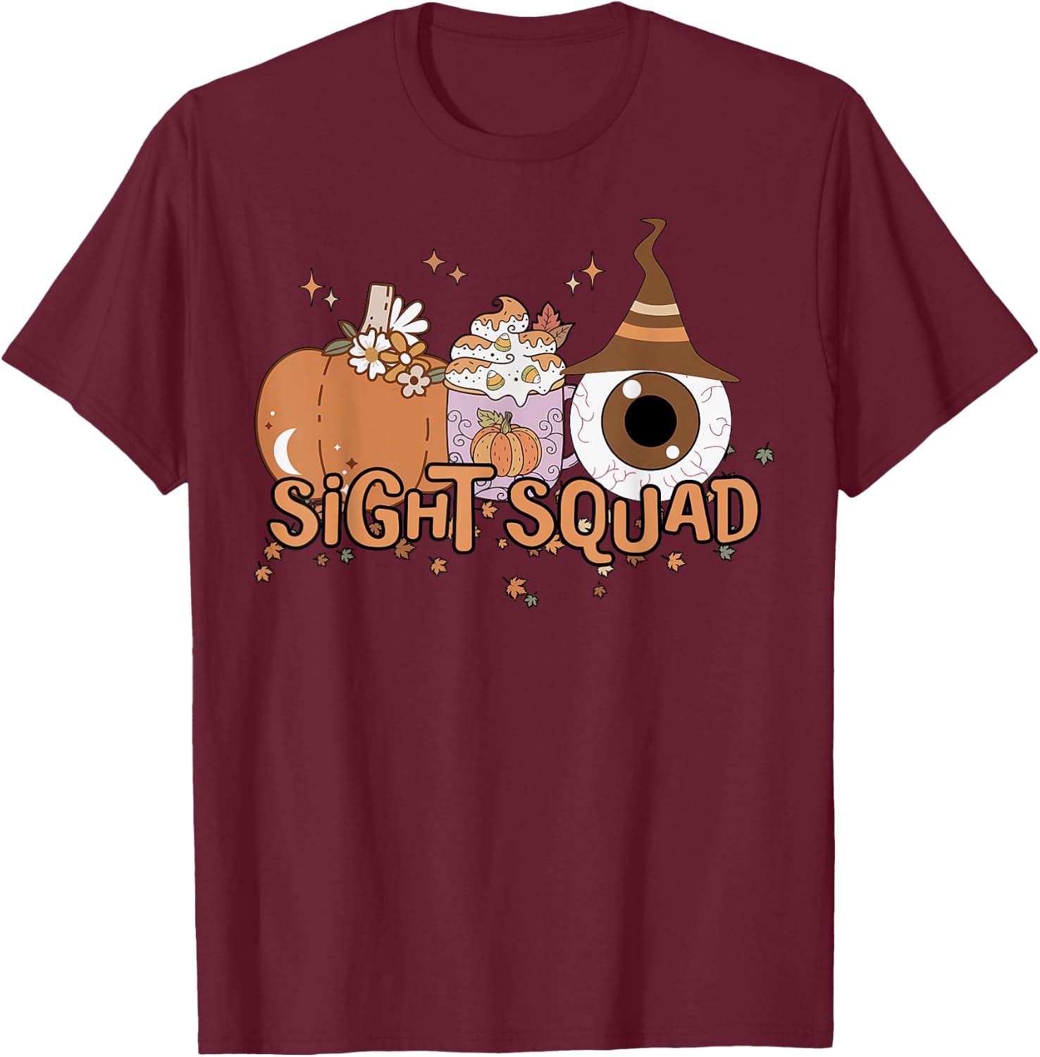 Sight Squad Halloween Optometry Eye Doctor Staff Fall Autumn T-Shirt - T-Shirt | Maroon