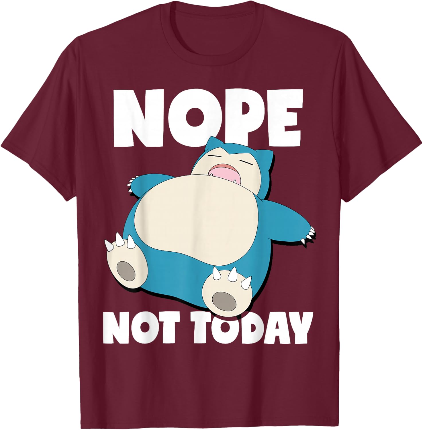 Pokémon - Snorlax Sleeping Nope Not Today T-Shirt - T-Shirt | Maroon