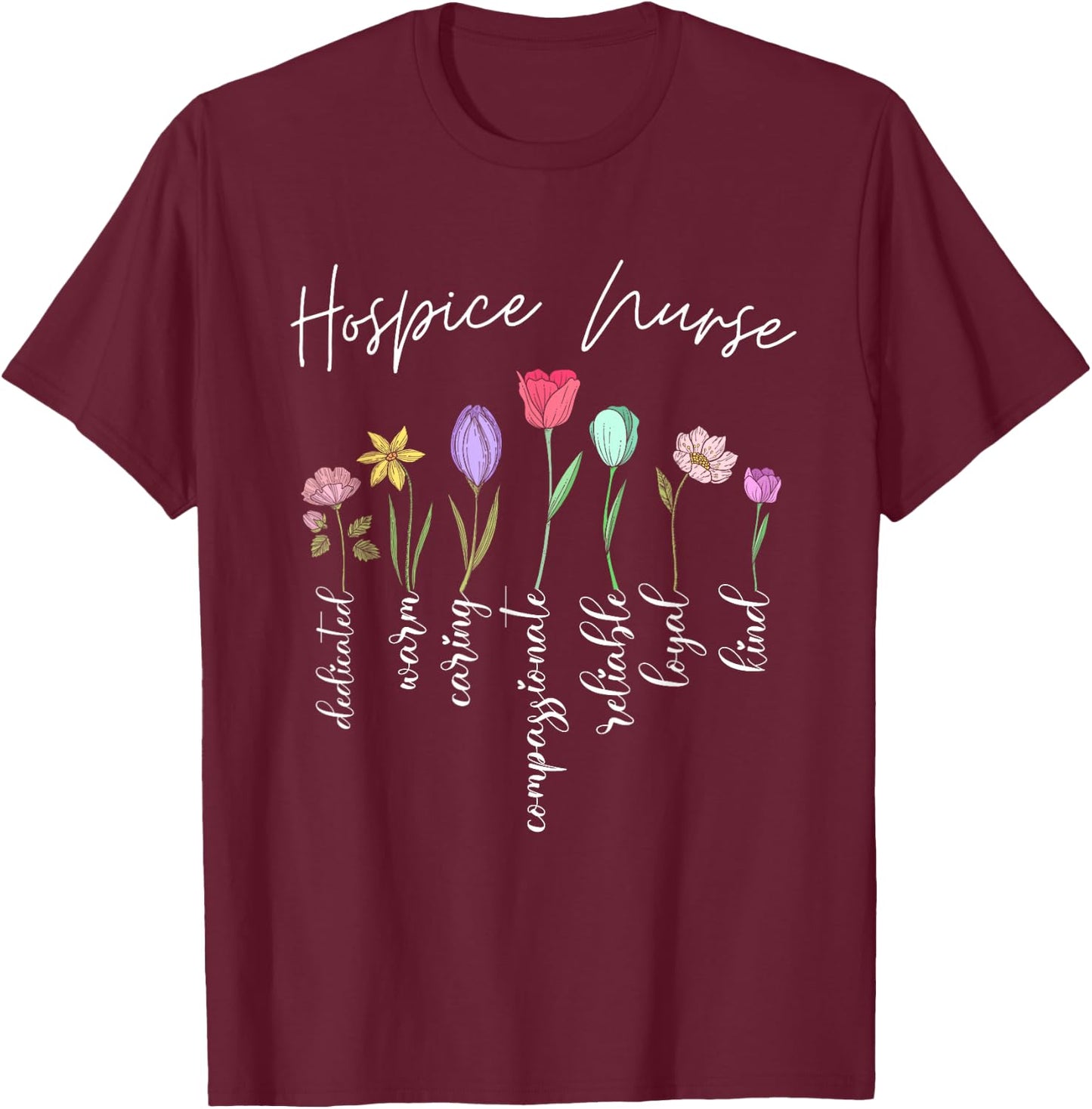 Hospice nurse for girls women flowers Hospice nurse floral T-Shirt - T-Shirt | Maroon