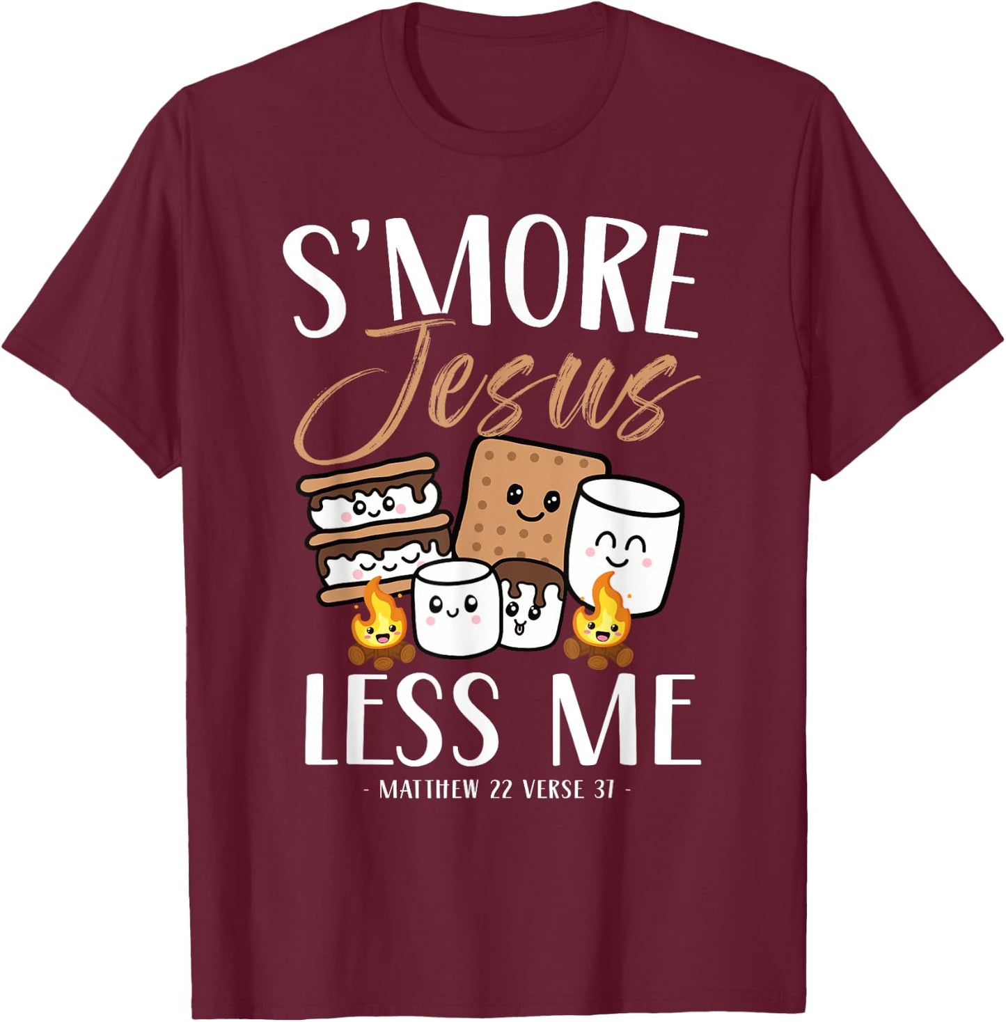Smore Of Jesus Less Me Christian Camper Church Camping Gifts T-Shirt - T-Shirt | Maroon