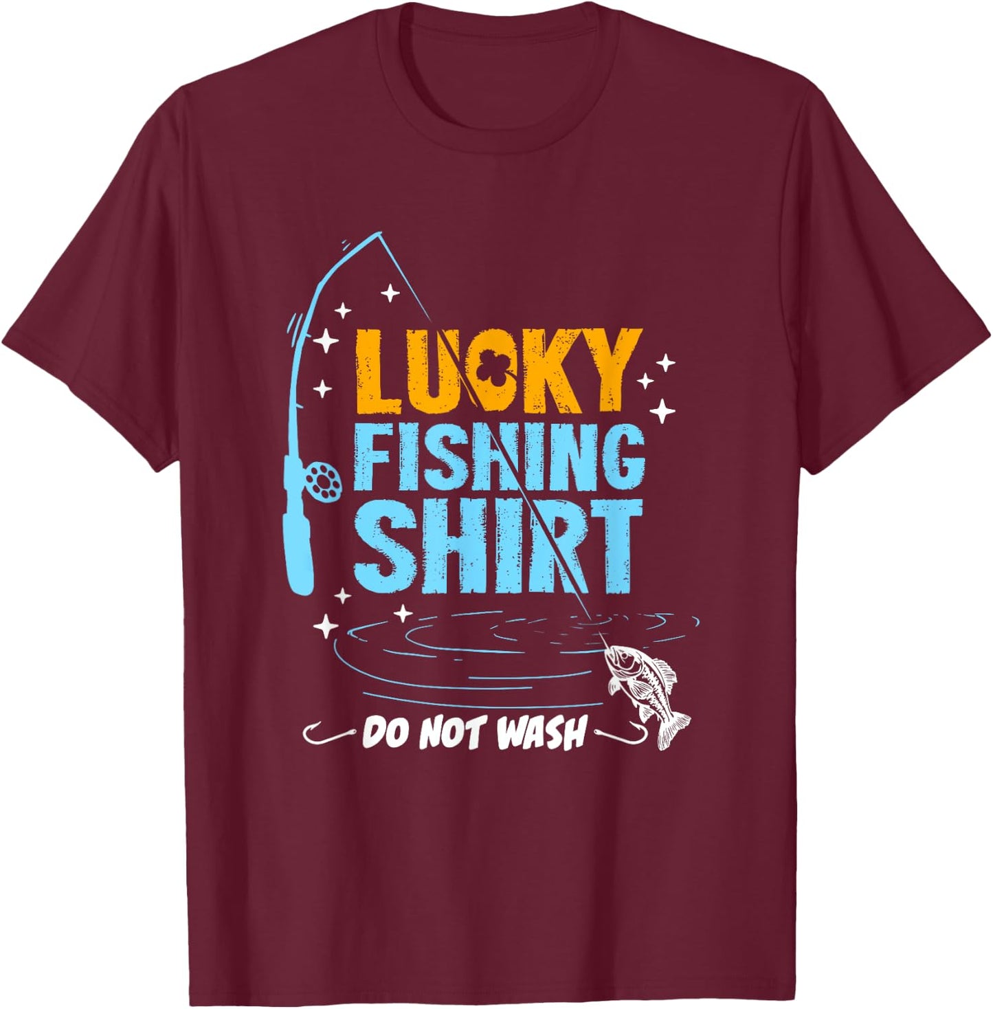 Funny Lucky Fishing Gifts Boys Women Dad T-Shirt - T-Shirt | Maroon