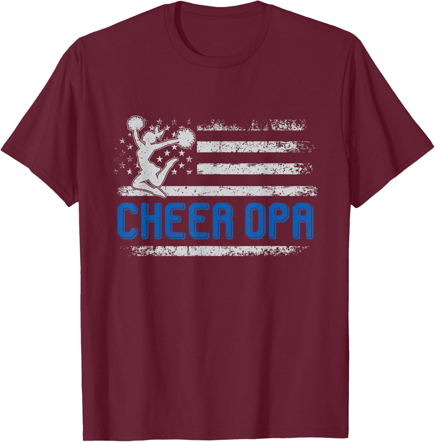 Cheer Opa American Flag Gifts For Father's Day Cheerleader T-Shirt - T-Shirt | Maroon