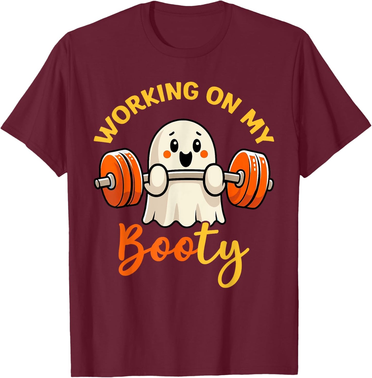 Working On My Booty Boo-Ty Funny Halloween Gym Ghost Pun T-Shirt - T-Shirt | Maroon