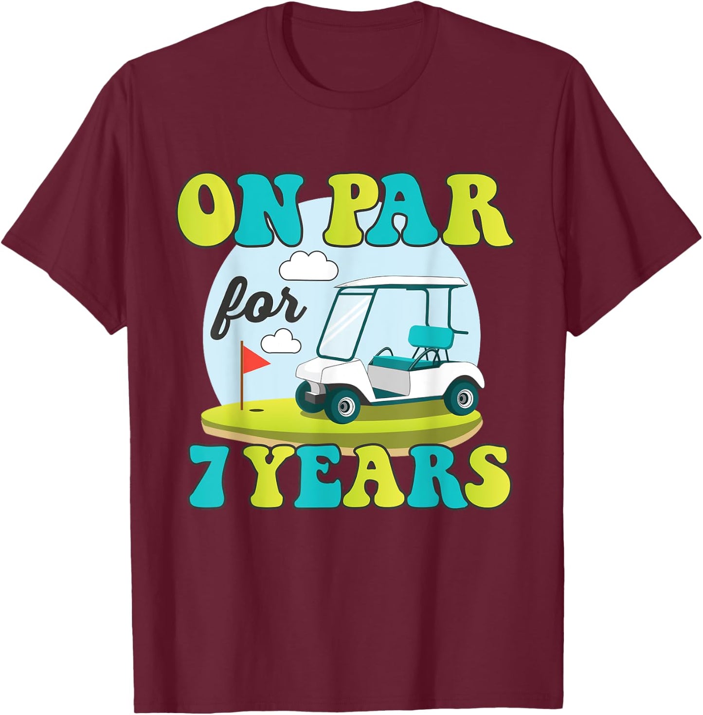 Funny 7th Birthday Golf Shirt 7 Years Old Golfer Kids Boys T-Shirt - T-Shirt | Maroon