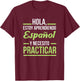 Spanish Language Shirt for Students | Practice Learning T-Shirt - T-Shirt | Maroon