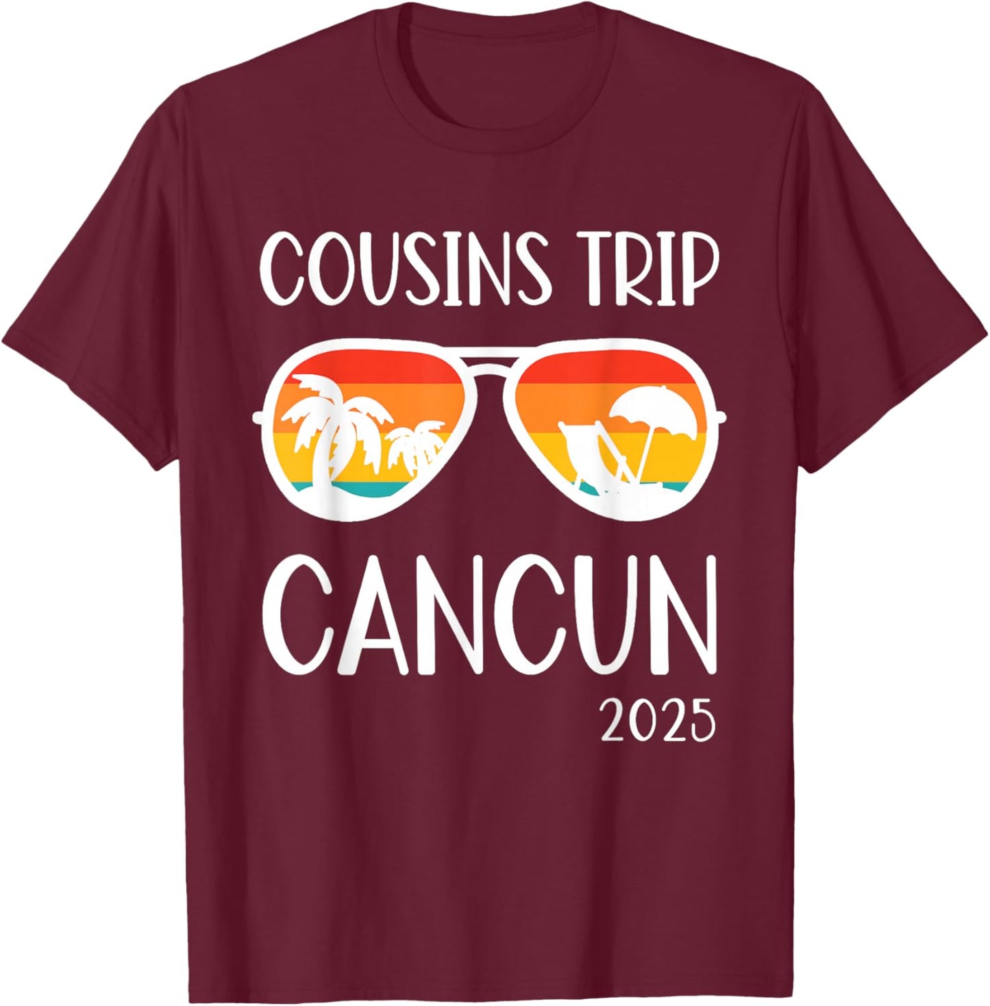 Cousins Trip Cancun Mexico 2025 Weekend Family Reunion T-Shirt - T-Shirt | Maroon