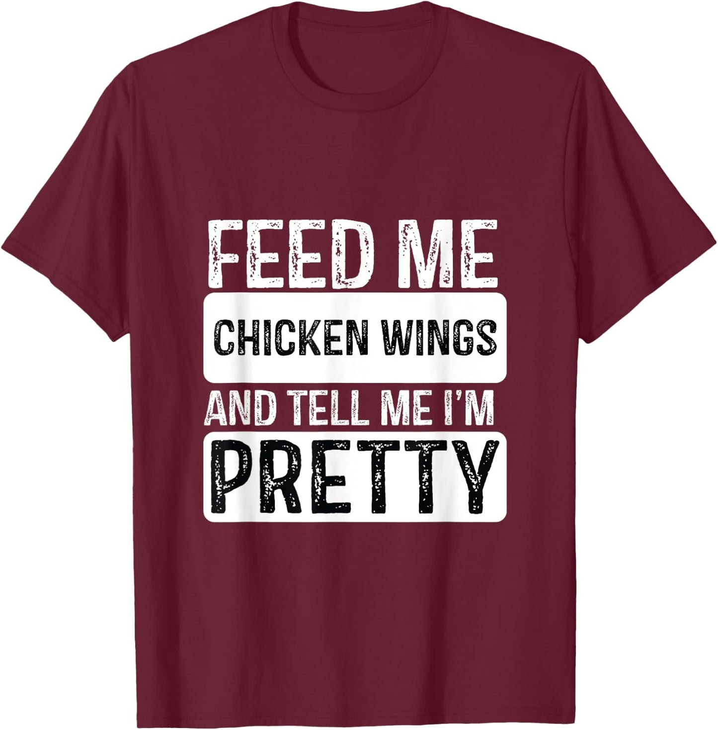 Feed Me Chicken wings - BBQ Lover Meat Smoker Grilling T-Shirt - T-Shirt | Maroon