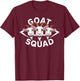 Goat Squad for Goat Lover Shirt | Cool Goat T-Shirt - T-Shirt | Maroon