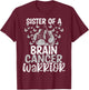 Brain Tumor Awareness Glioblastoma Sister Twins Sibling T-Shirt - T-Shirt | Maroon