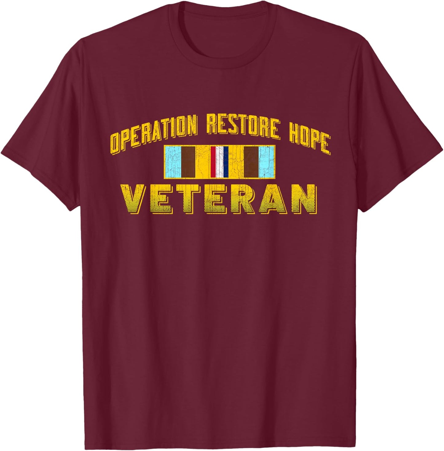 Operation Restore Hope Somalia ORH Veteran Vintage Gifts T-Shirt - T-Shirt | Maroon