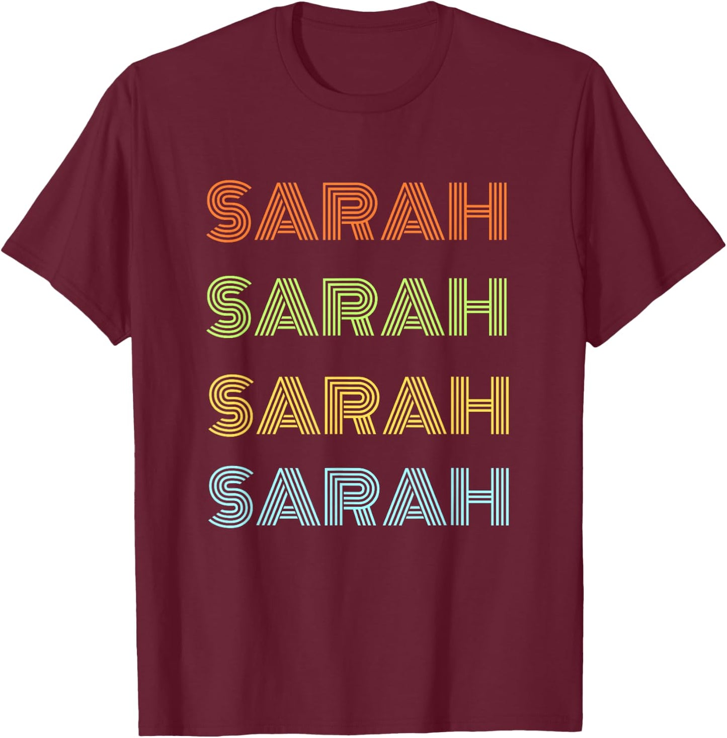 I love my girl Sarah classic Sarah girl named Sarah T-Shirt - T-Shirt | Maroon