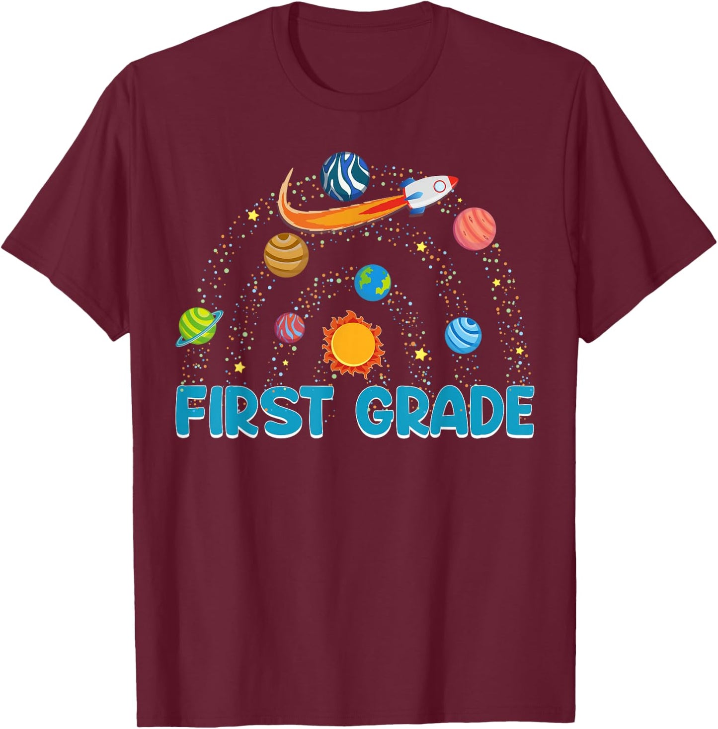 First Grade Teacher Rocket Outer Space Solar System Sun T-Shirt - T-Shirt | Maroon