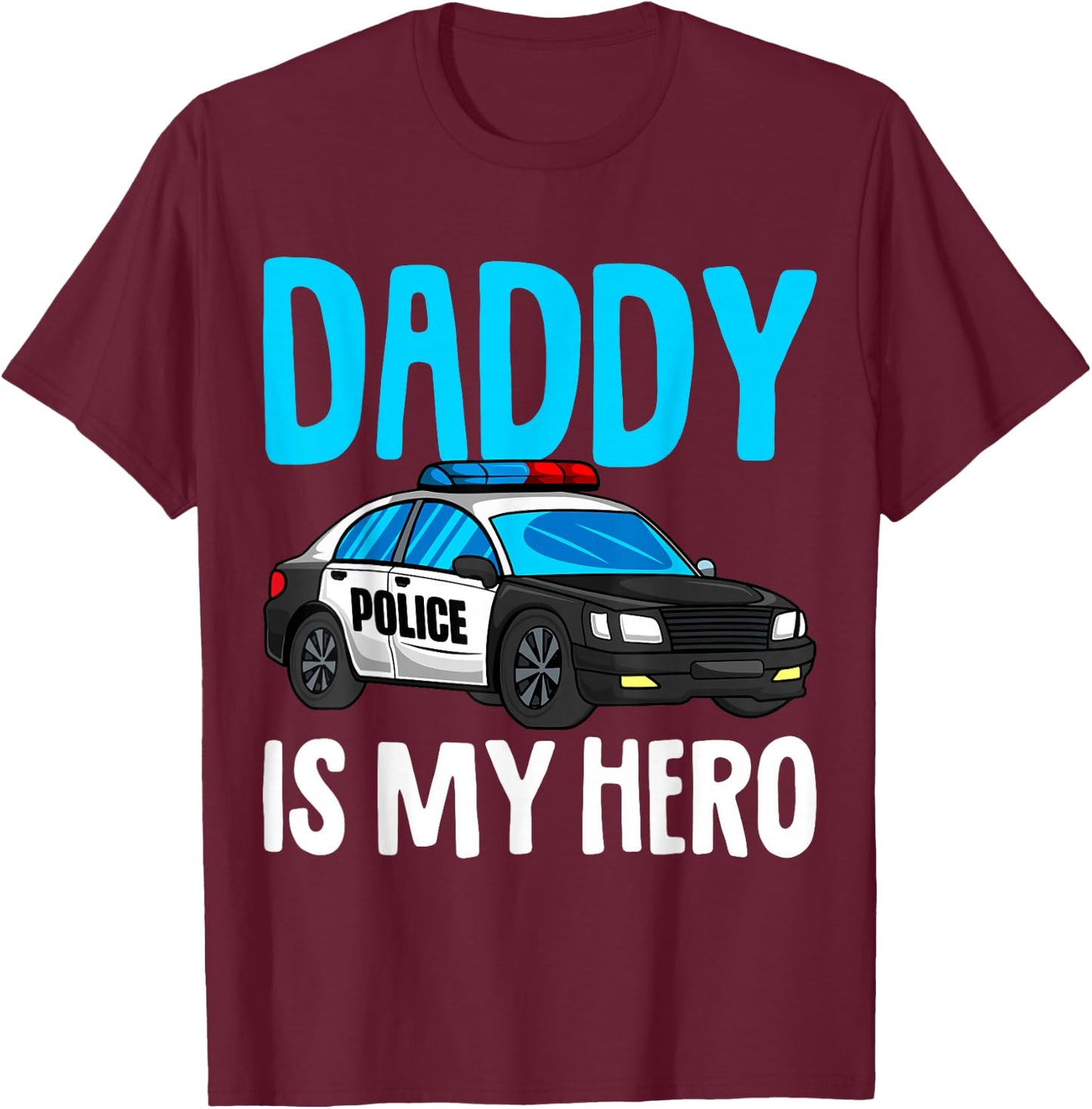 Daddy is my Hero Police Toddler Police Officer Cop Boys Kids T-Shirt - T-Shirt | Maroon
