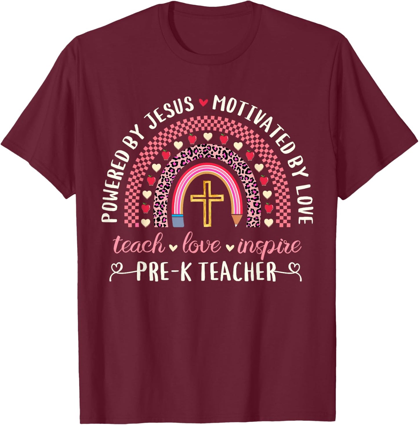 Powered By Jesus Motivated Love Christian Cute Pre-K Teacher T-Shirt - T-Shirt | Maroon