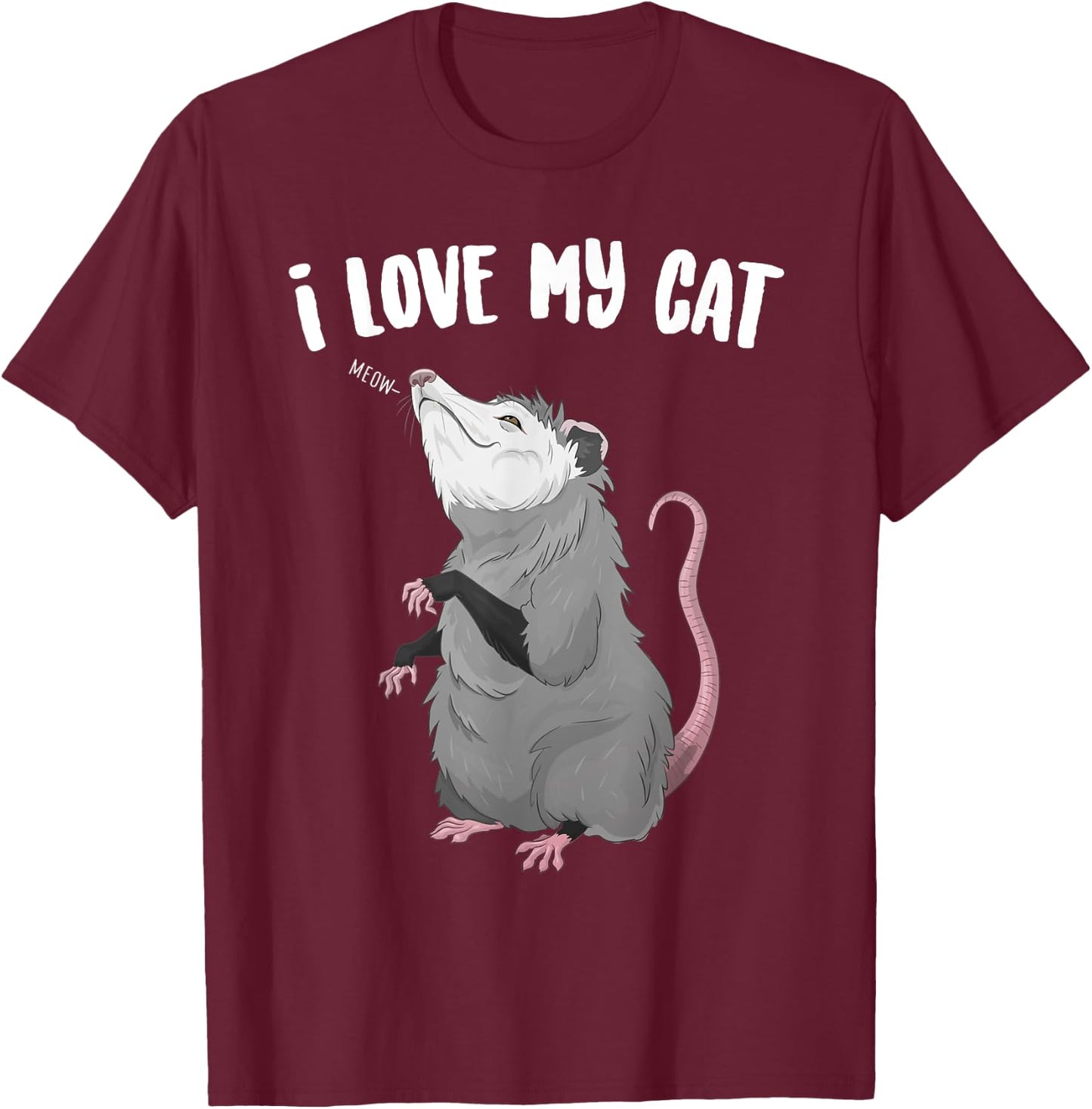 I Love My Cat Funny Animal Posum T-Shirt - T-Shirt | Maroon