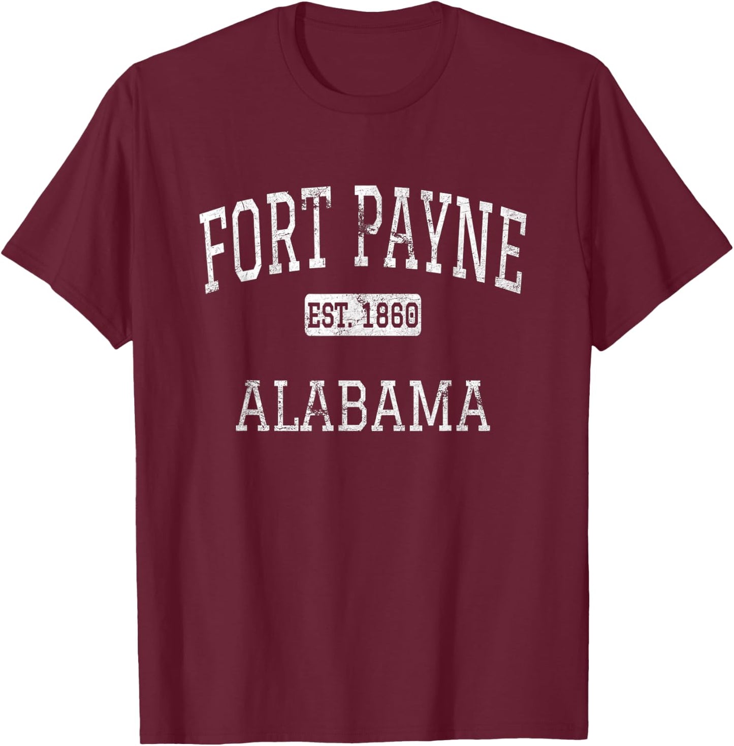 Fort Payne Alabama AL Vintage T-Shirt - T-Shirt | Maroon