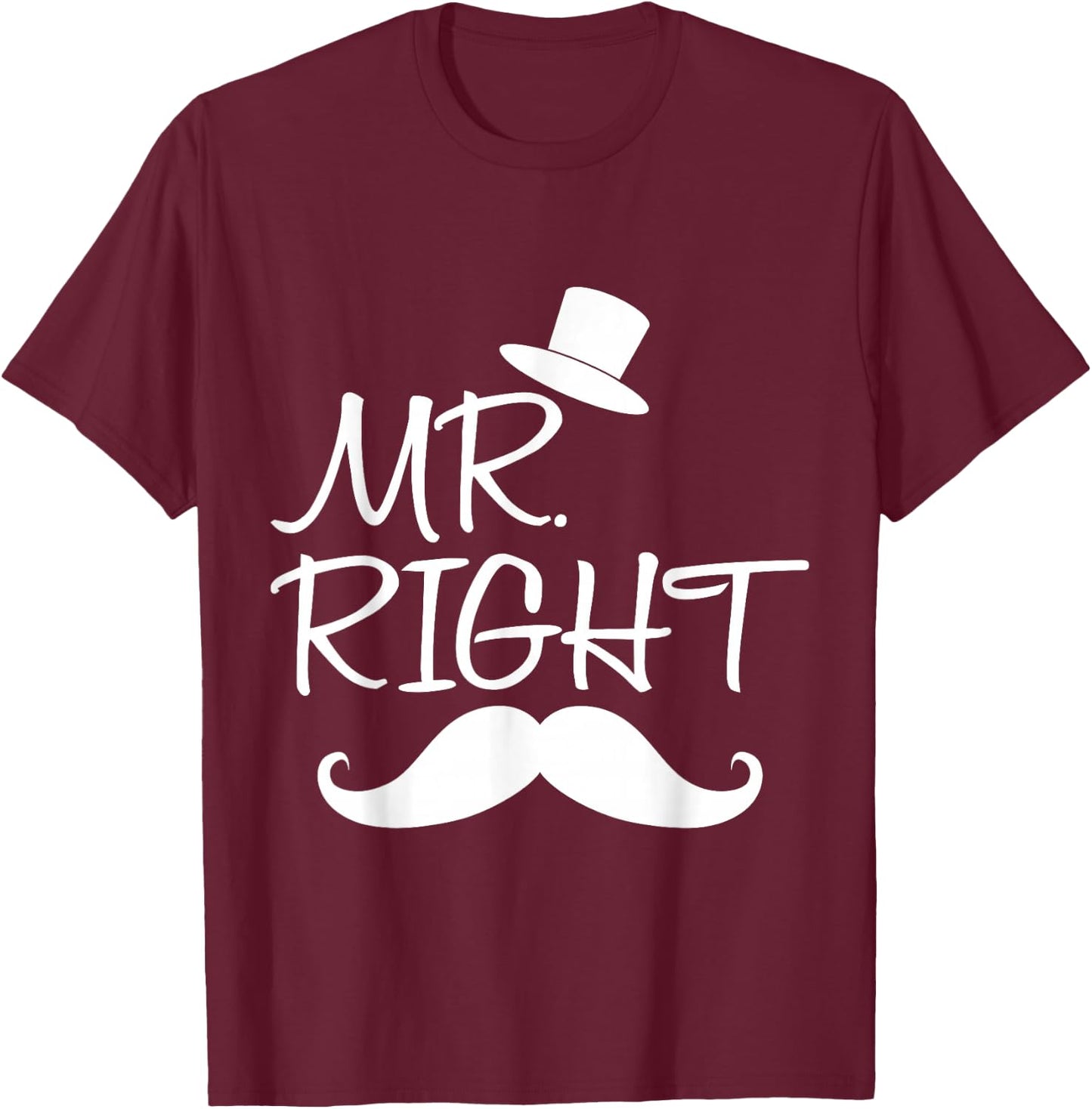 Mr. Right Mrs. Always Right Matching Couples Outfits T-Shirt - T-Shirt | Maroon