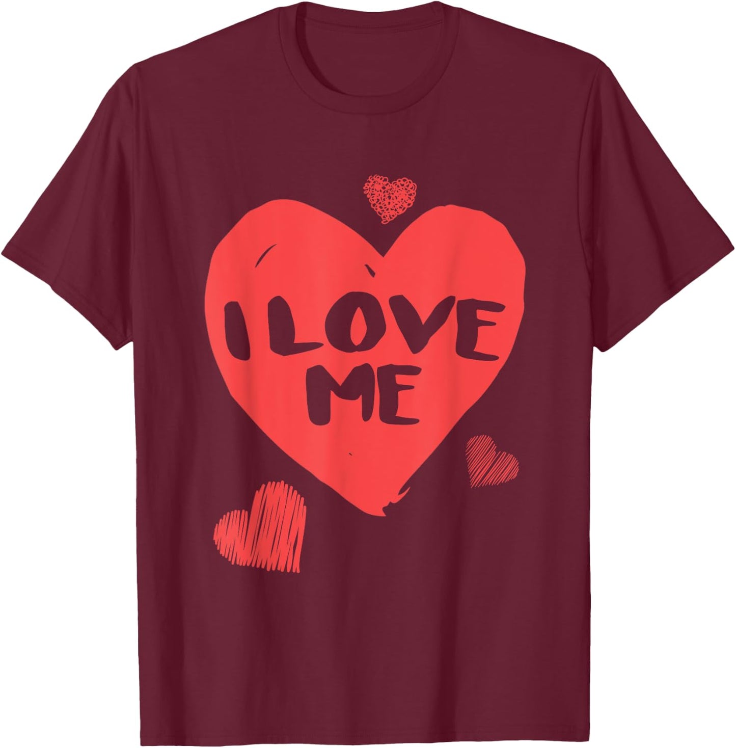 Valentine's I love me I love myself shirt T-Shirt - T-Shirt | Maroon