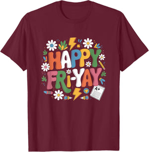 Happy Fri-Yay Funny Teacher Life Weekend Pun Happy Friday T-Shirt - T-Shirt | Maroon