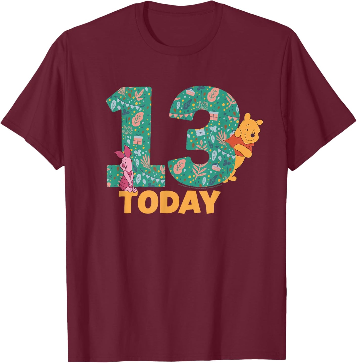 Disney Winnie the Pooh & Piglet Birthday 13 Years Old Today T-Shirt - T-Shirt | Maroon