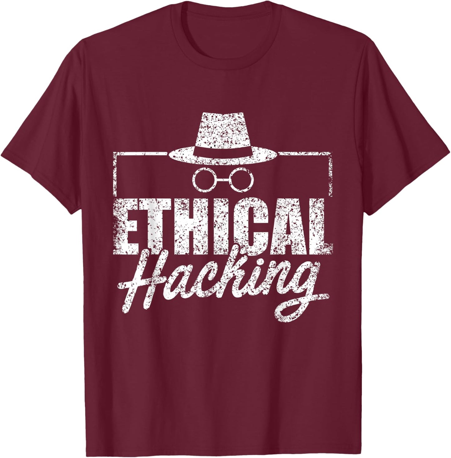 Ethical Hacking Hack Computer It Hacker T-Shirt - T-Shirt | Maroon