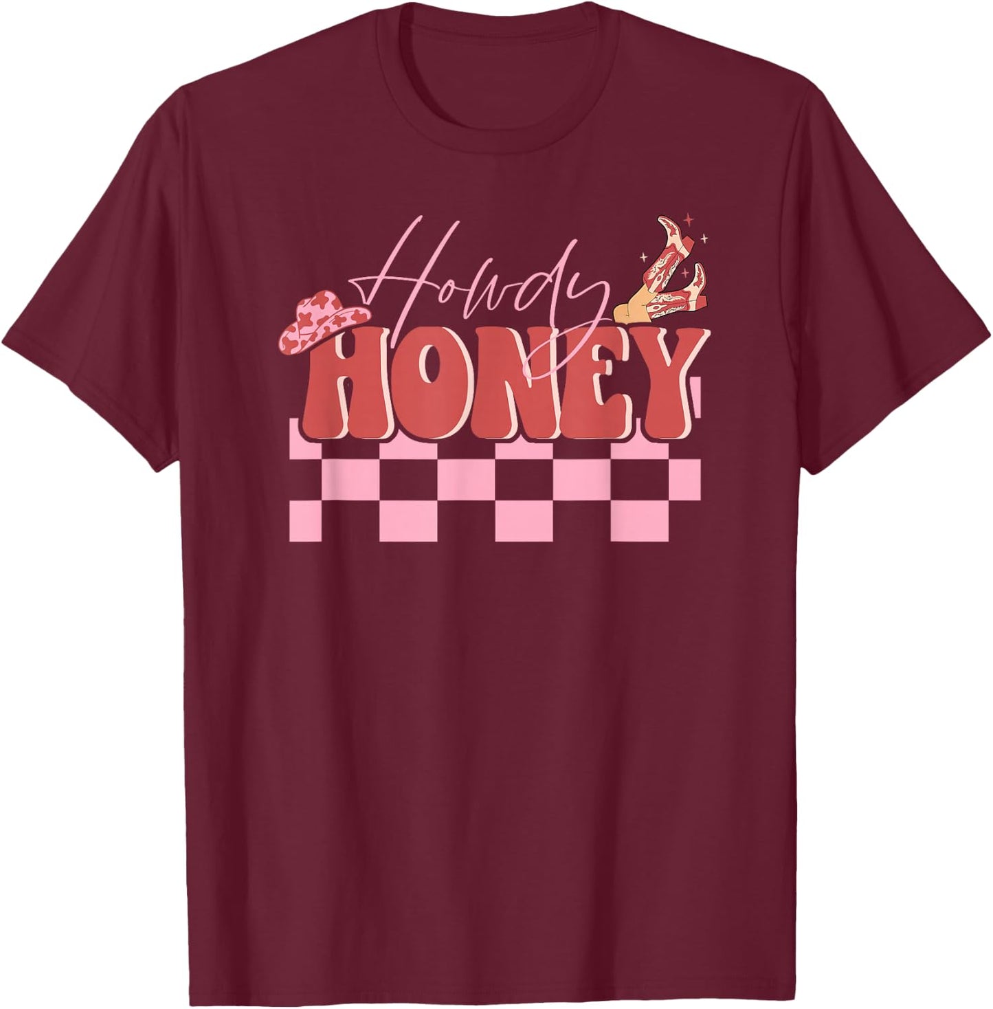 Retro Howdy Honey Cowgirl Boot Western Valentines Day T-Shirt - T-Shirt | Maroon