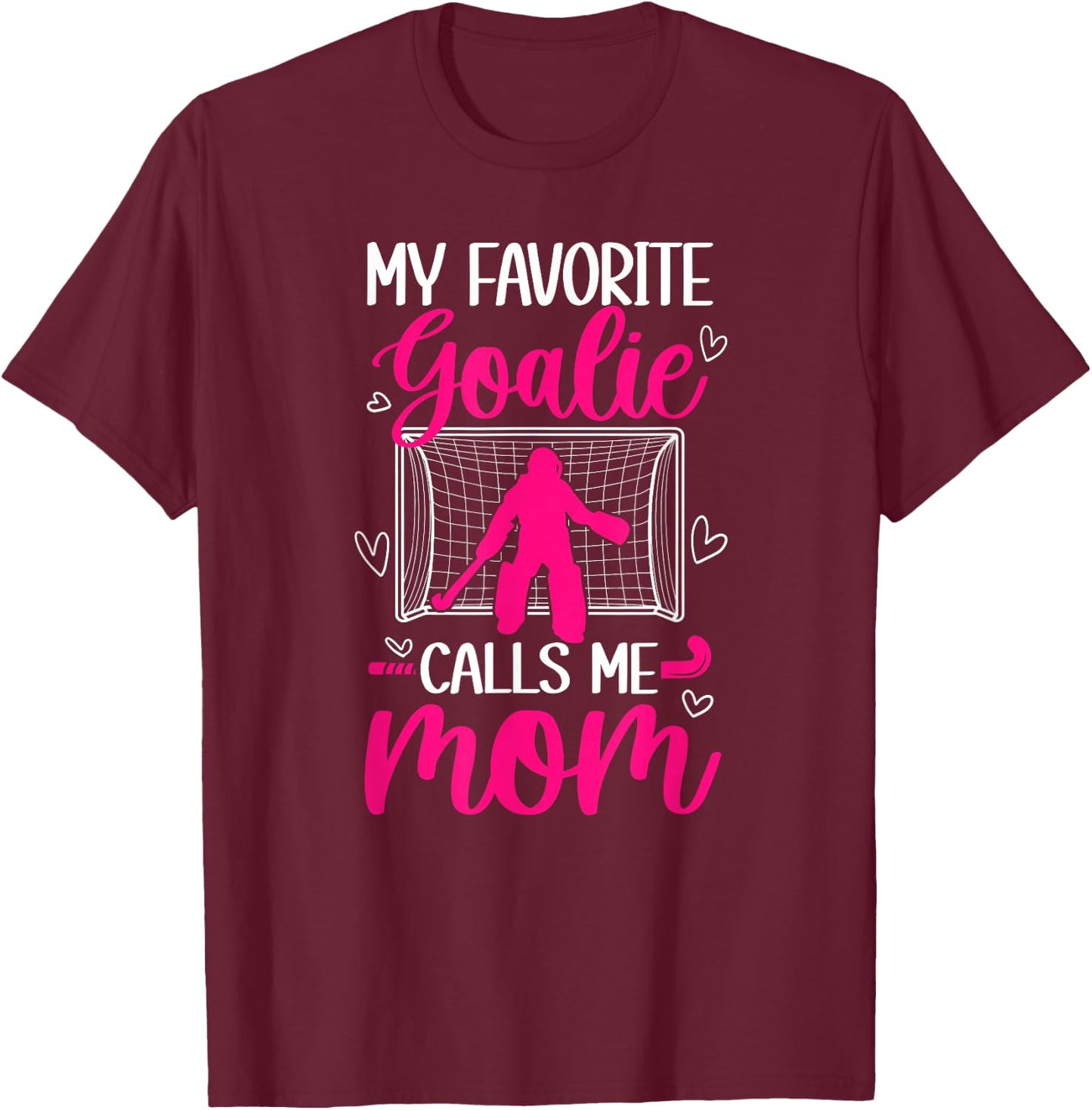 Field Hockey Goalkeeper Mom Of A Field Hockey Goalie Mother T-Shirt - T-Shirt | Maroon