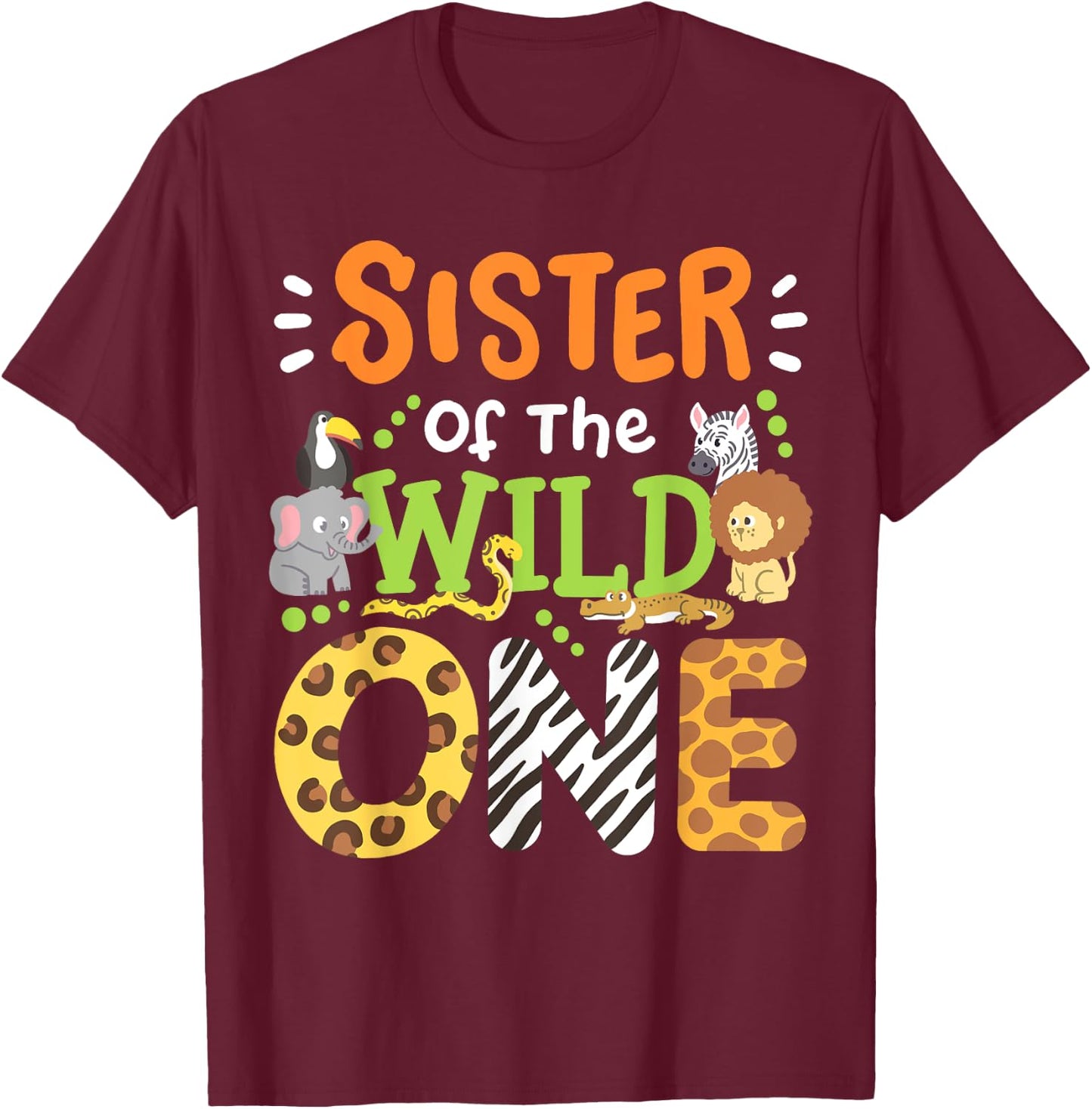 Sister Of The Wild One Kids Boys Safari Zoo Birthday Family T-Shirt - T-Shirt | Maroon
