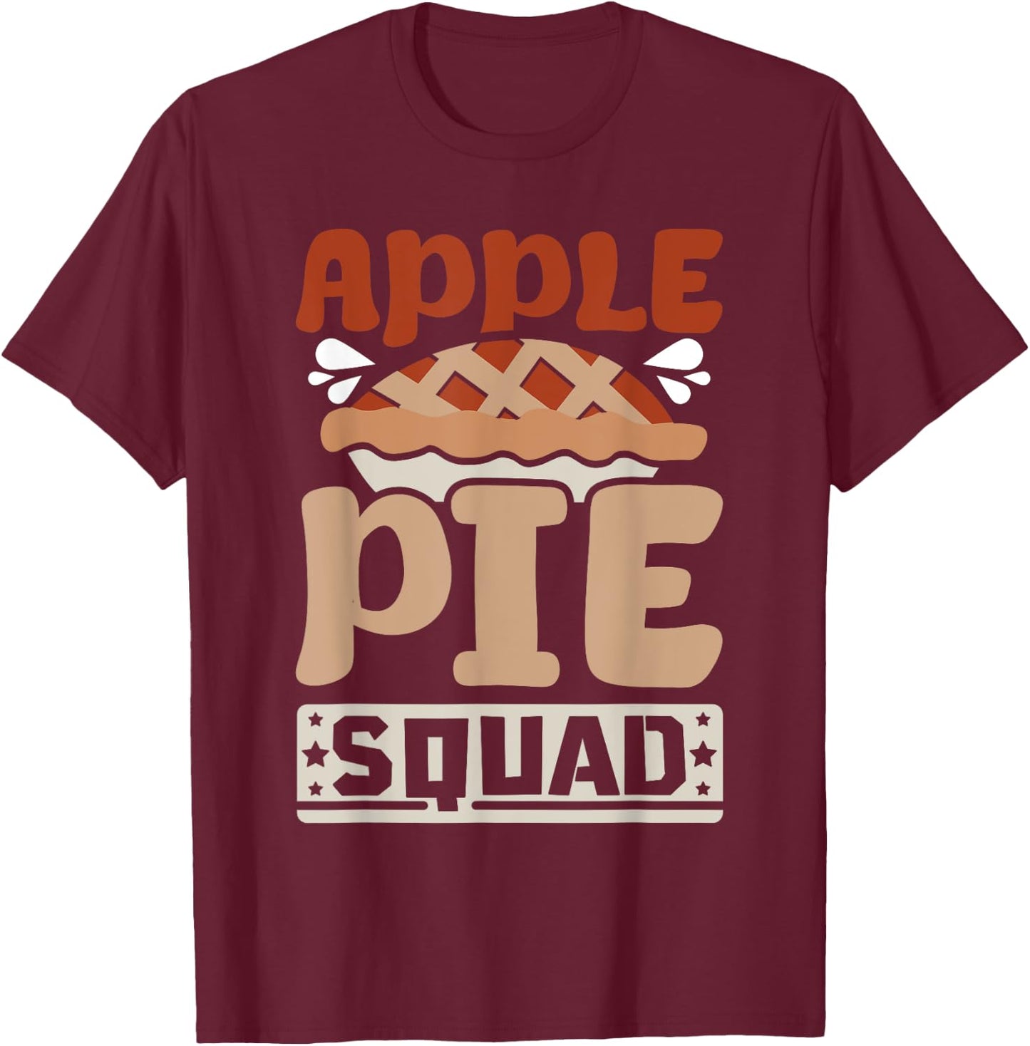 Apple pie squad T-Shirt - T-Shirt | Maroon