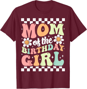 Mom of The Birthday Girl Cute Family Groovy Birthday Party T-Shirt - T-Shirt | Maroon