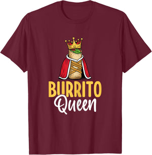 Burrito Queen - Mexican Food Burrito Lover Women Gifts T-Shirt - T-Shirt | Maroon