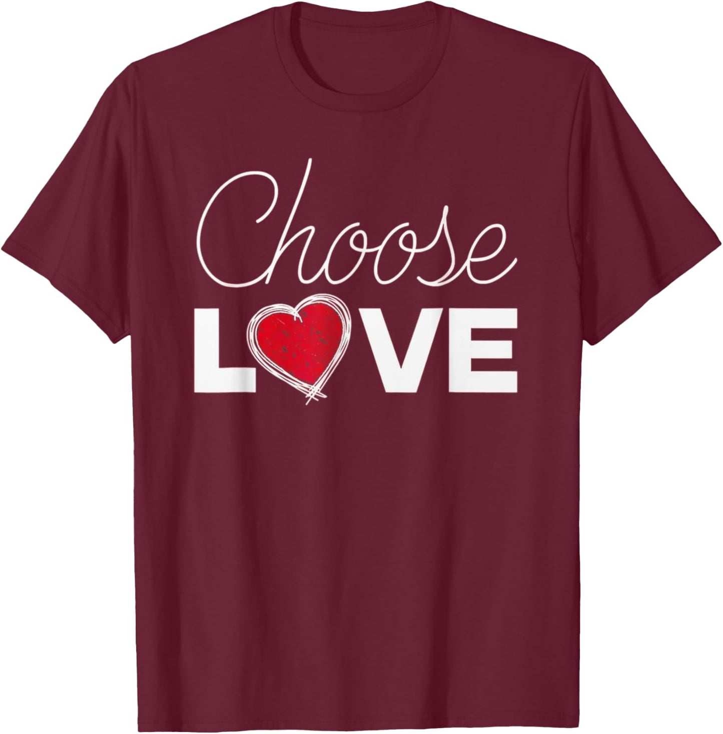 Choose Love - Bills Choose Love - Inspirational T-Shirt - T-Shirt | Maroon