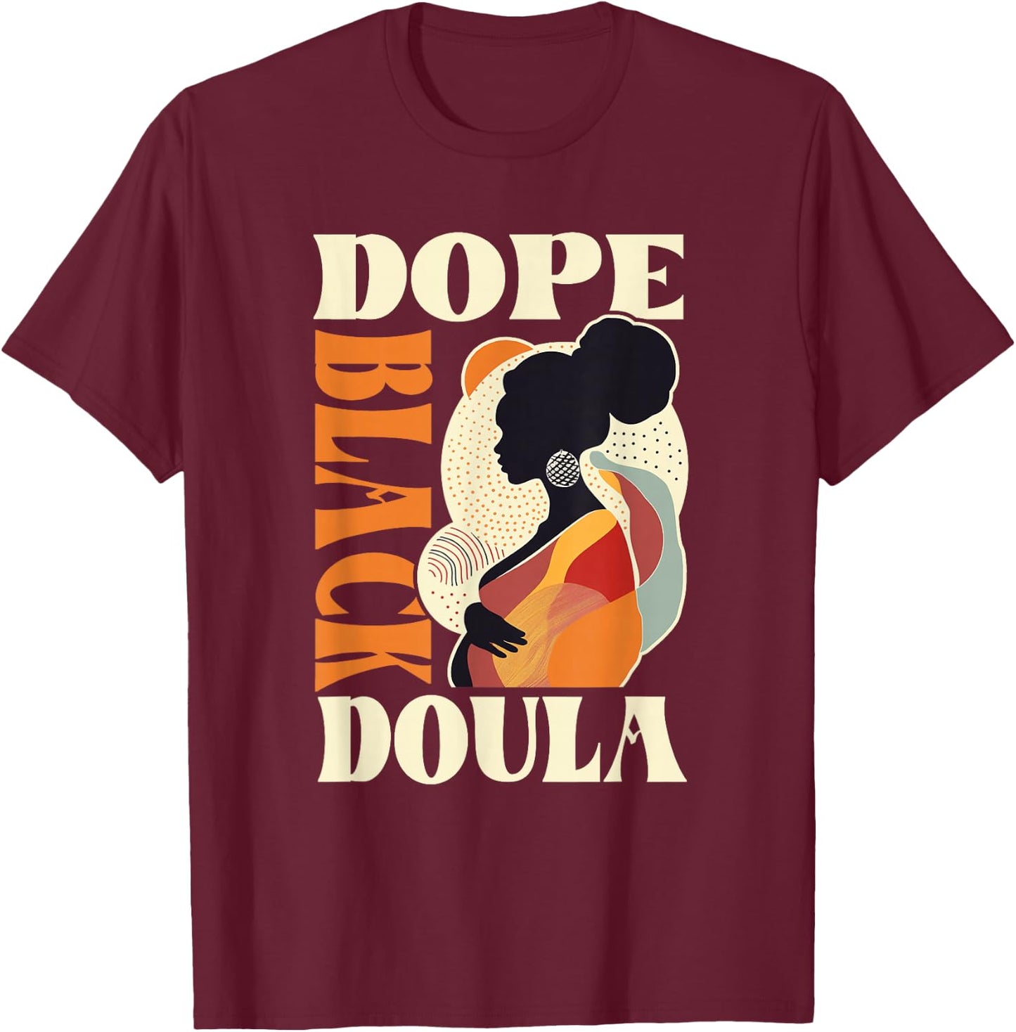 Dope Black - Doula T-Shirt - T-Shirt | Maroon