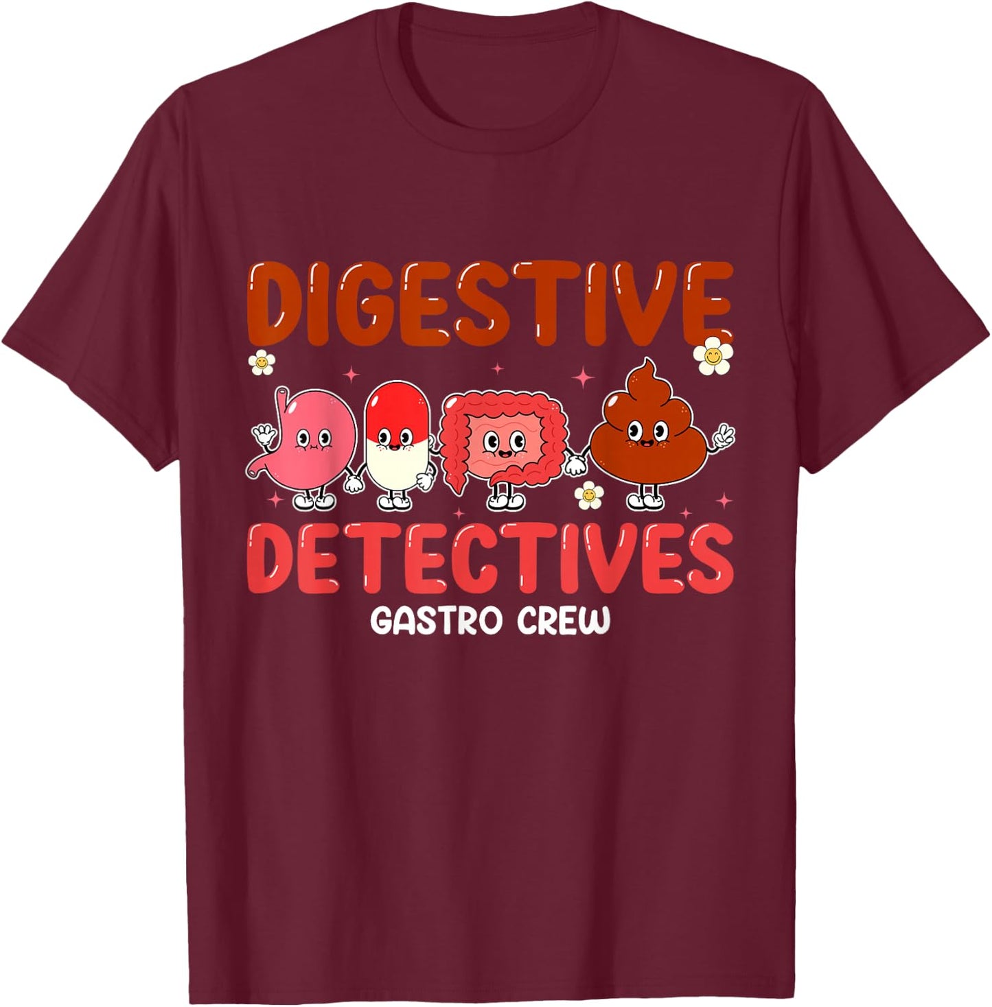 Digestive Detectives Gastro Crew Gift Nurse Practitioner T-Shirt - T-Shirt | Maroon