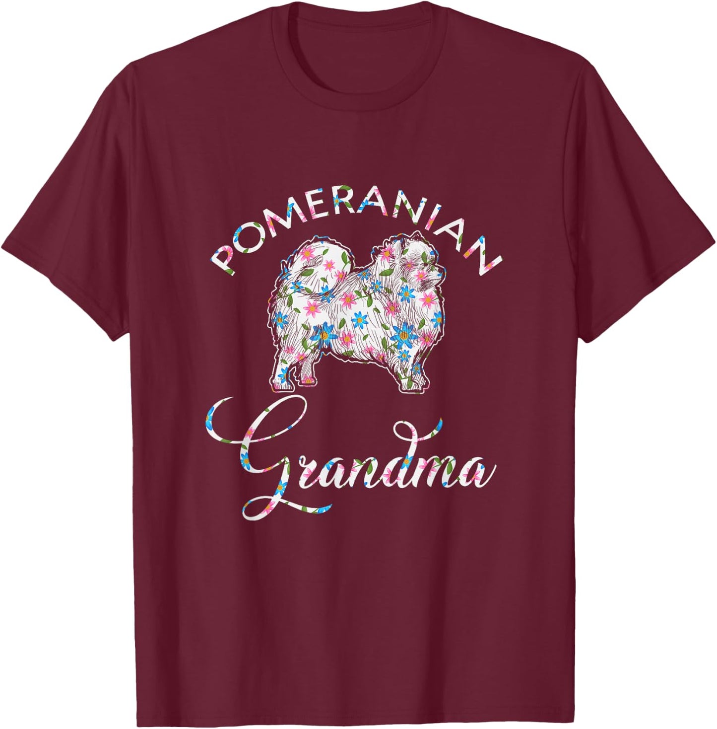Pomeranian Grandma Pomeranian T-Shirt - T-Shirt | Maroon