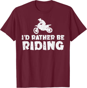 Id Rather Be Riding Dirt Bike Motocross Biker Men Women Kids T-Shirt - T-Shirt | Maroon