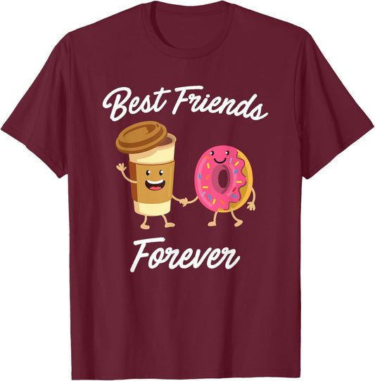Best Friends Forever Donut & Coffee (Donut Shirt) T-Shirt - T-Shirt | Maroon