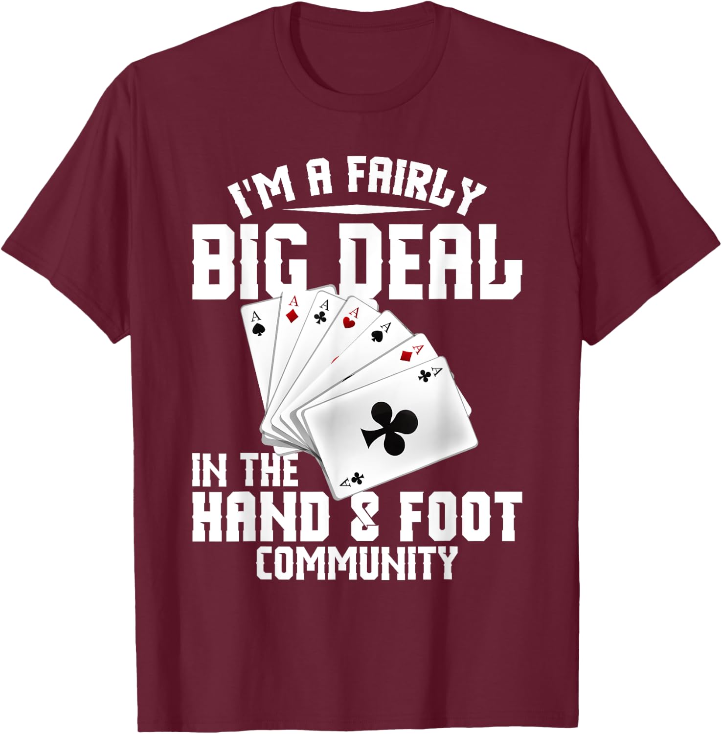 Hand Foot Card Game Set King Card Game Set Hand and Foot T-Shirt - T-Shirt | Maroon