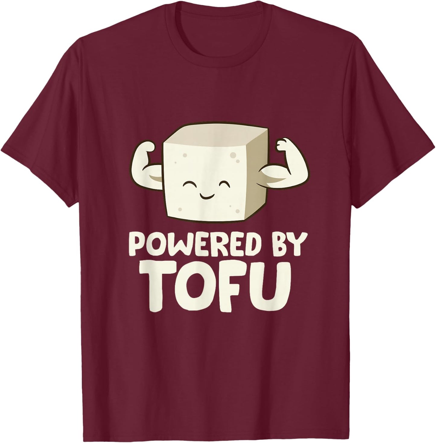 Vegan Vegetarian Love Tofu Powered By Tofu T-Shirt - T-Shirt | Maroon