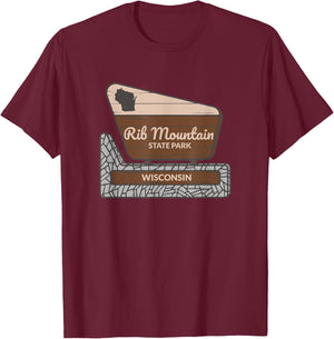 Rib Mountain State Park Wisconsin Welcome Sign Vacation T-Shirt - T-Shirt | Maroon